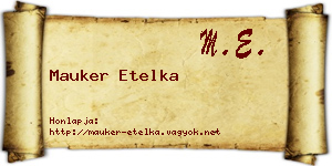 Mauker Etelka névjegykártya